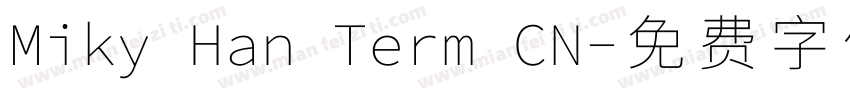 Miky Han Term CN字体转换